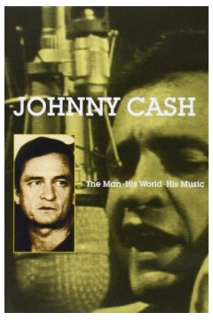 约翰尼·卡什！这个人，他的世界，他的音乐