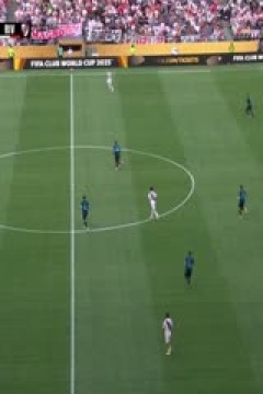 世俱杯小组赛 国际米兰VS河床 20250626