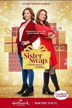 Sister Swap： A Hometown Holiday